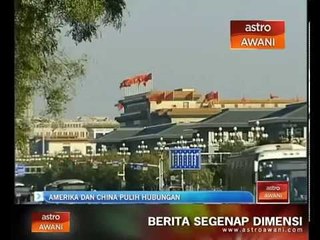 Amerika dan China pulih hubungan