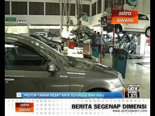 Proton tawar rebat raya sehingga RM8 ribu