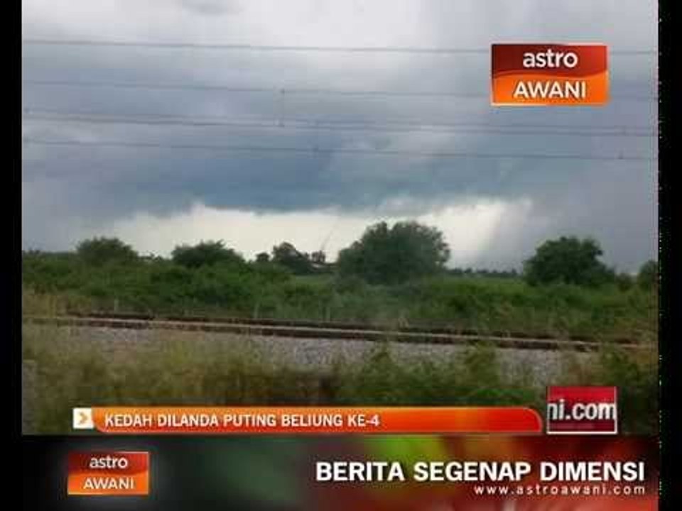 Kedah dilanda puting beliung ke-4
