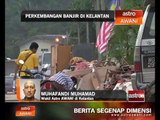 Tinjauan TPM dan perkembangan banjir di Kelantan