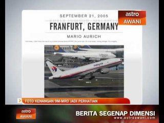 Foto kenangan 9M-MRO jadi perhatian