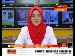 Pengangkutan awam kini makin digemari