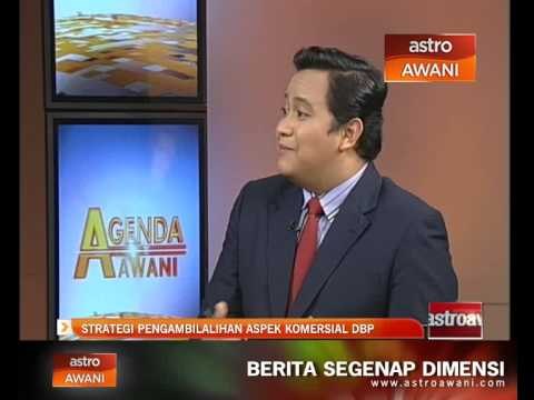Agenda Awani: Strategi pengambilalihan aspek komersial DBP