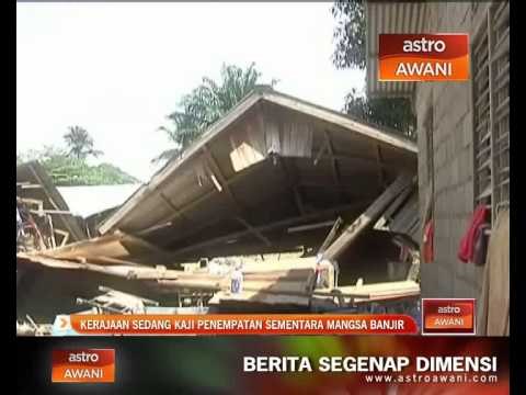 Kerajaan sedang kaji penempatan sementara mangsa banjir