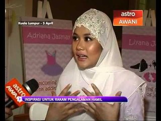 Inspirasi untuk rakam pengalaman hamil - Liyana Jasmay