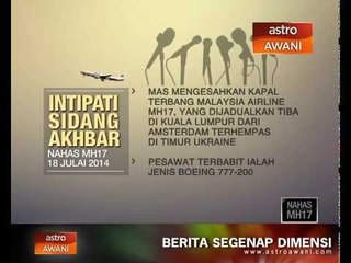 Intipati sidang akhbar nahas MH17 - 18 Julai 2014