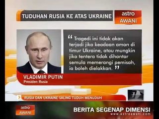 Rusia dan Ukraine saling tuduh menuduh