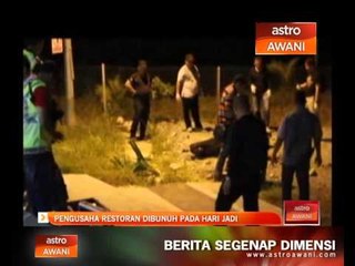 Pengusaha restoran dibunuh pada hari jadi