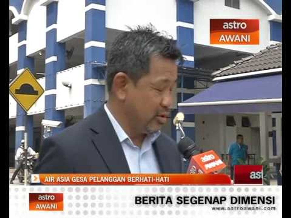 Air Asia gesa pelanggan berhati-hati