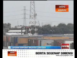 Laporan korporat Malaysia lebih baik