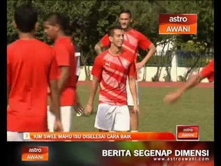 Kim Swee mahu isu diselesai cara baik