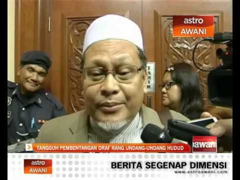 Tangguh pembentangan rang undang-undang Hudud