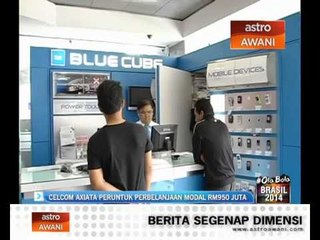 Celcom Axiata peruntuk perbelanjaan modal RM950 juta