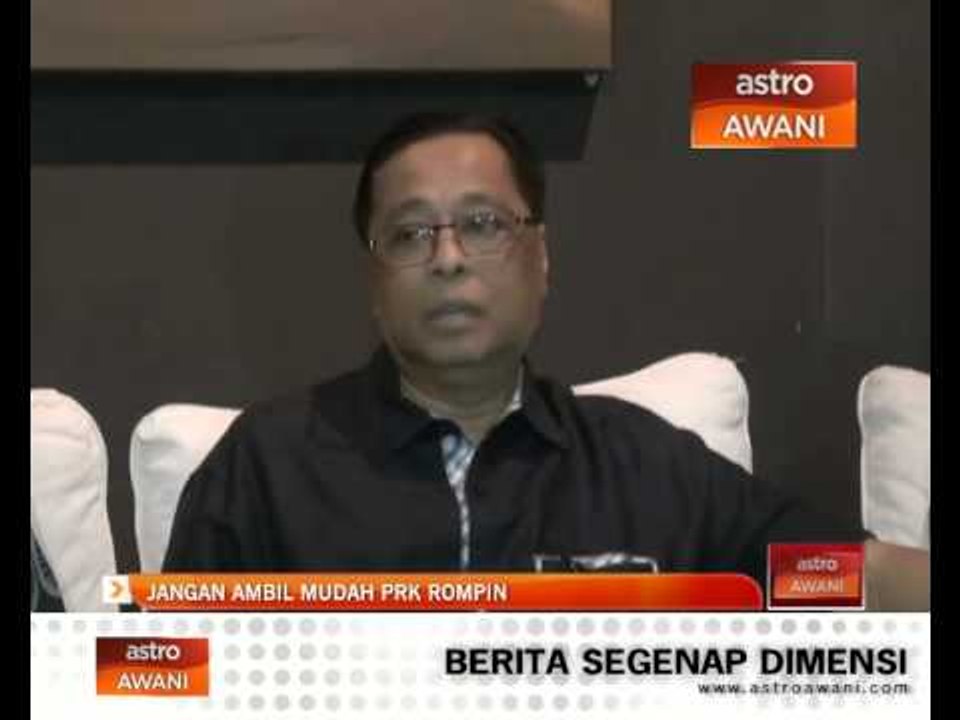 Jangan ambil mudah PRK Rompin