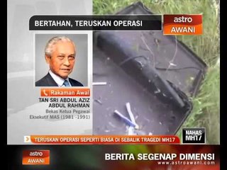 Teruskan operasi seperti biasa di sebalik tragedi MH17