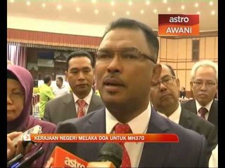 Kerajaan Negeri Melaka doa untuk MH370