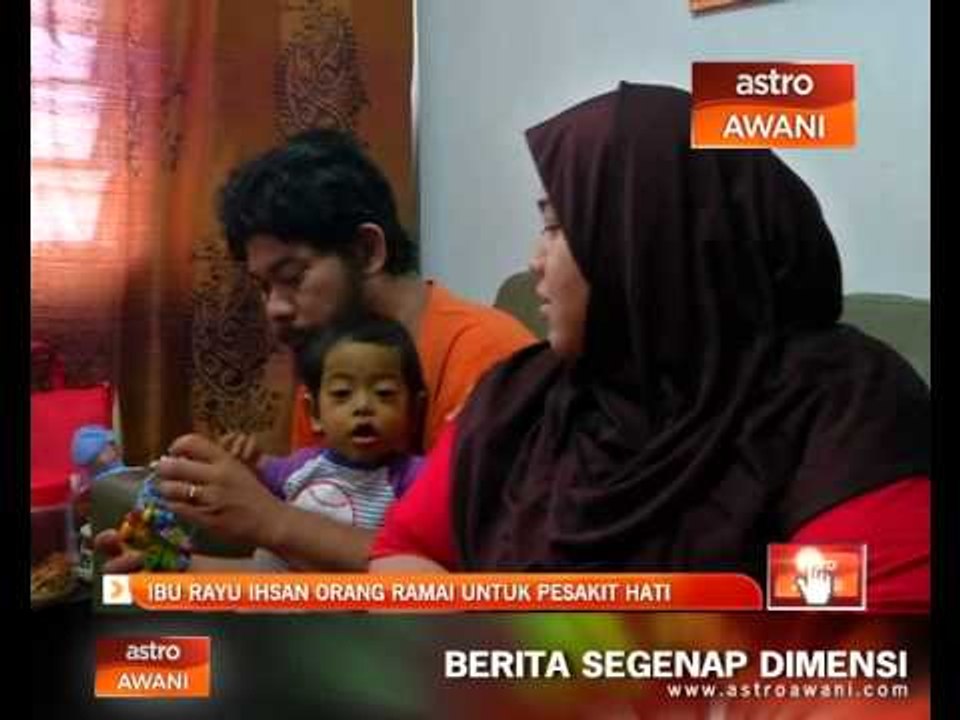 Ibu rayu ihsan orang ramai untuk pesakit hati