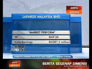 Domestic demand for steel and cement to remain strong