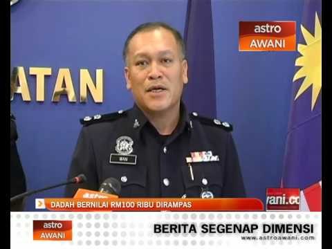 Dadah bernilai RM100 ribu dirampas