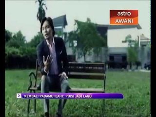 'Kembali padaMu llahi', puisi jadi lagu