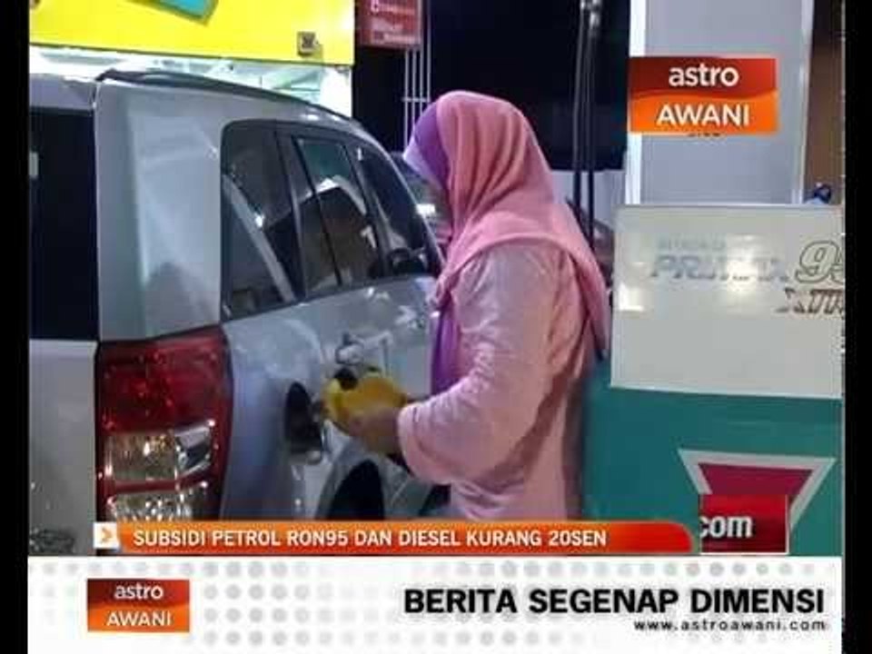 Subsidi petrol RON95 dan diesel kurang 20sen