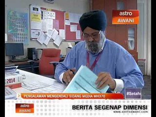 Pengalaman mengendali Sidang Media MH370
