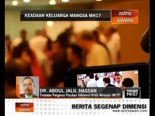 Keadaan keluarga mangsa MH17 pada hari ke-3
