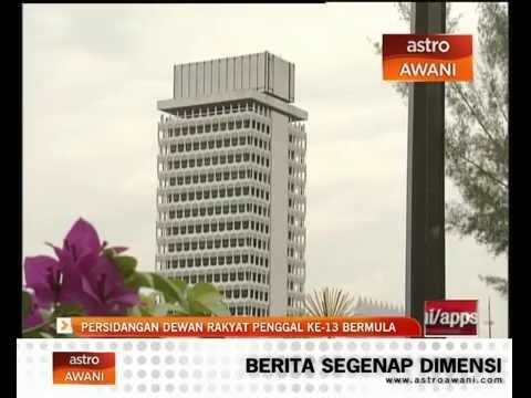 Persidangan Dewan Rakyat penggal ke-13 bermula