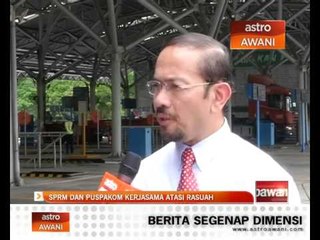 SPRM dan Puspakom kerjasama atasi rasuah