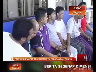 Penemuan mayat ada kaitan pemerdagangan orang
