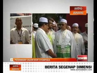 Penamaan calon DUN Chempaka