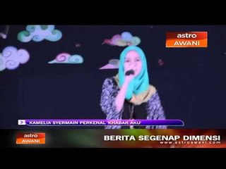 Kamelia Syermain perkenal 'Khabar Aku'