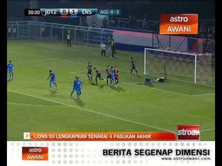 Lions XII lengkapkan senarai 4 pasukan terakhir