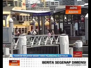 Tải video: Tourism Malaysia sasar tarik pelancong Australia