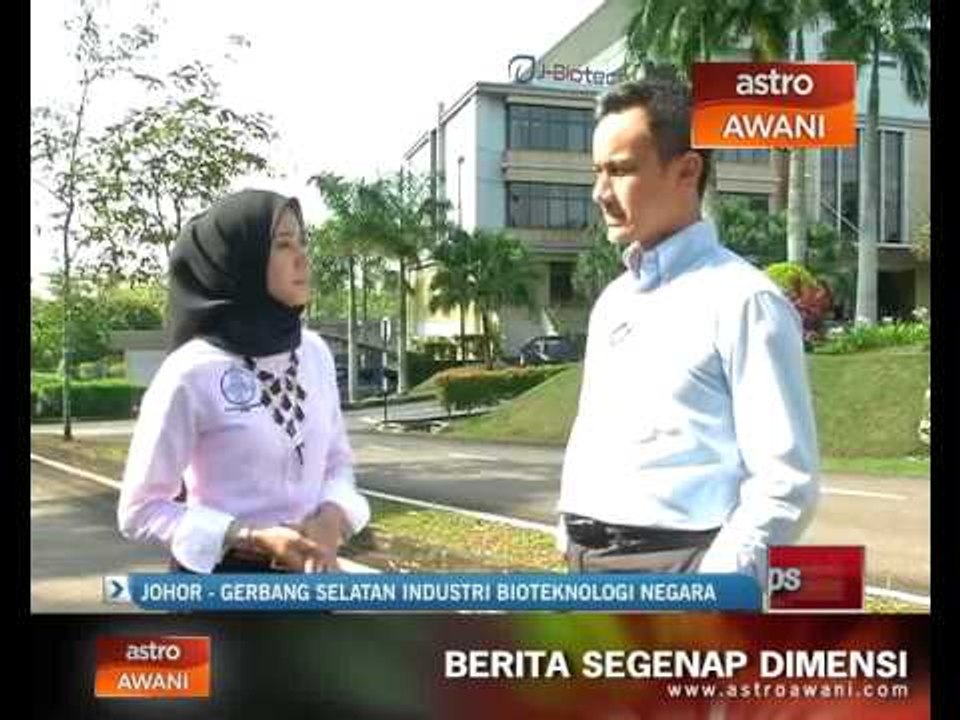 Johor - Gerbang Selatan industri bioteknologi negara
