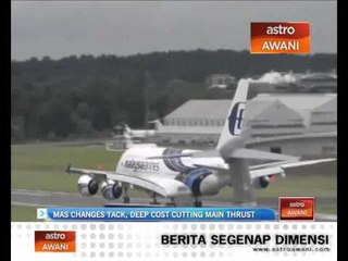 MAS changes tack, deep cost cutting main thrust