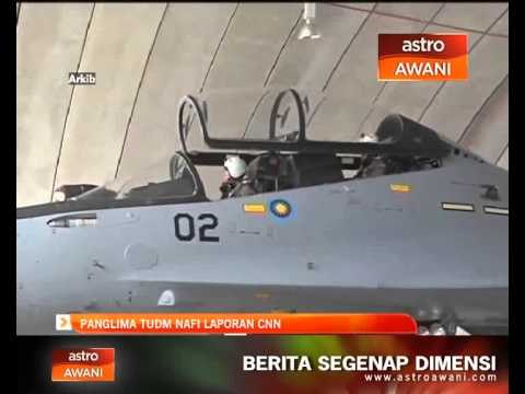 Panglima TUDM nafi laporan CNN