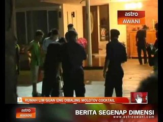 Rumah Lim Guan Eng dibaling 'molotov cocktail'