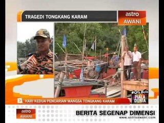 Tải video: Hari ke-2 pencarian mangsa tongkang karam