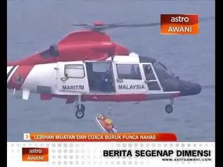 Lebih muatan dan cuaca buruk punca nahas bot karam