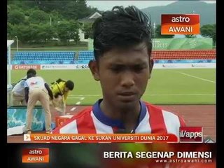 Descargar video: Skuad negara gagal ke Sukan Universiti Dunia 2017