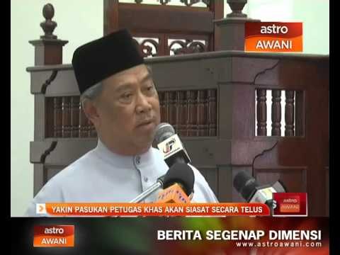 Yakin pasukan petugas khas akan siasat secara telus
