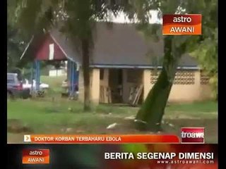 Doktor jadi korban terbaru Ebola