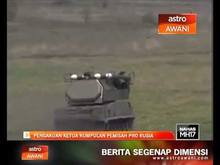 Pengakuan ketua kumpulan pemisah pro-Rusia