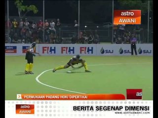 Permukaan padang hoki dipertikai