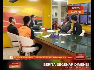 Pekerja mahir perlu untuk negara berpendapatan tinggi