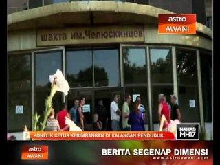 Eksklusif - Konflik cetus kebimbangan penduduk