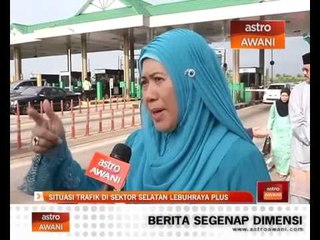 Situasi trafik di sektor selatan lebuhraya PLUS
