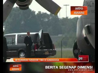 38 buah keranda terakhir tiba di Eindhoven