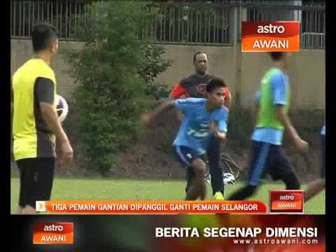 Tiga pemain gantian dipanggil ganti pemain Selangor